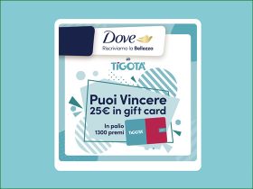 Vinci gift card con Dove e Tigotà