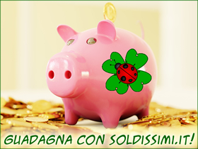 Guadagna con Soldissimi.it!