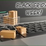 Black Friday Week