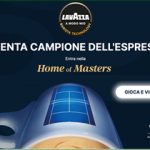 Concorso a premi Home of Masters Lavazza