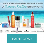 Diventa tester Summer Routine